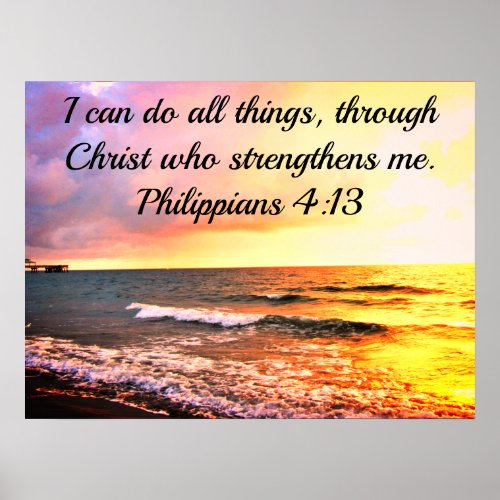 I CAN DO ALL THINGS THROUGH CHRIST YOU STRENGTHENS POSTER