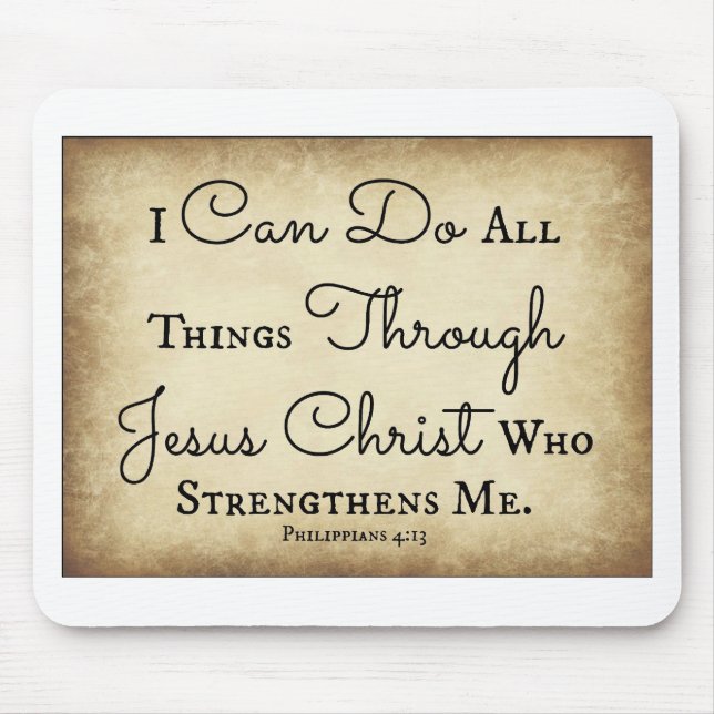 I can do all things through Jesus Christ Mouse Pad (Front)