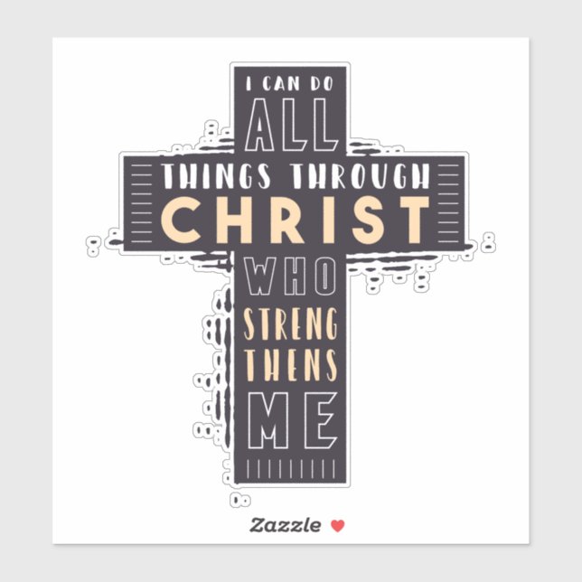 I Can Do All Things Through Jesus Christ Who Stren Sticker (Sheet)