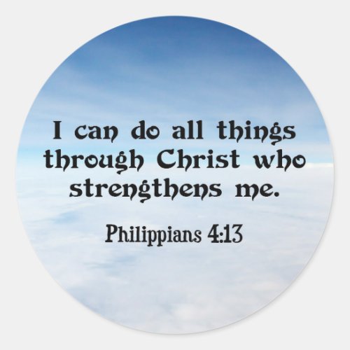 I Can Do All Things throughPhilippians 413 Classic Round Sticker
