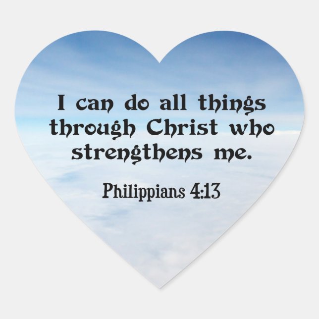 I Can Do All Things through...Philippians 4:13 Heart Sticker (Front)