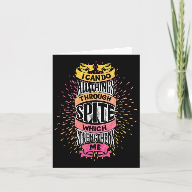 I Can Do All Things Through Spite Funny Motivation Card (Front)