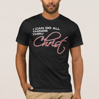 I Can Do All Things Thru Christ - Osteen T-Shirt