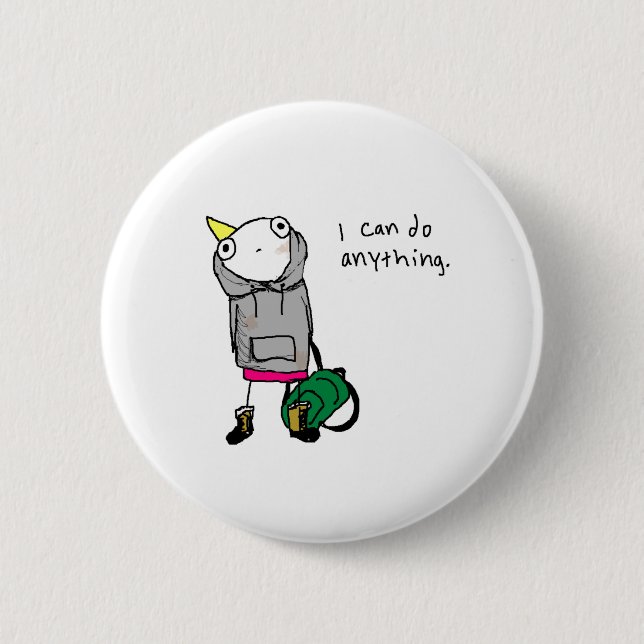 I can do anything. button (Front)