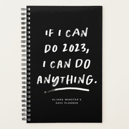 I can do anything funny motivational black 2021 planner