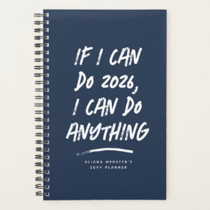 I can do anything funny motivational navy year planner