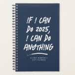 I can do anything funny motivational navy year planner<br><div class="desc">If I can do this year, I can do anything! This motivational, inspirational and funny planner features modern text with a hand written look on a classic navy blue background. Perfect for anyone who's had a rough year. Also makes a great gift for yourself to plan your year ahead with...</div>