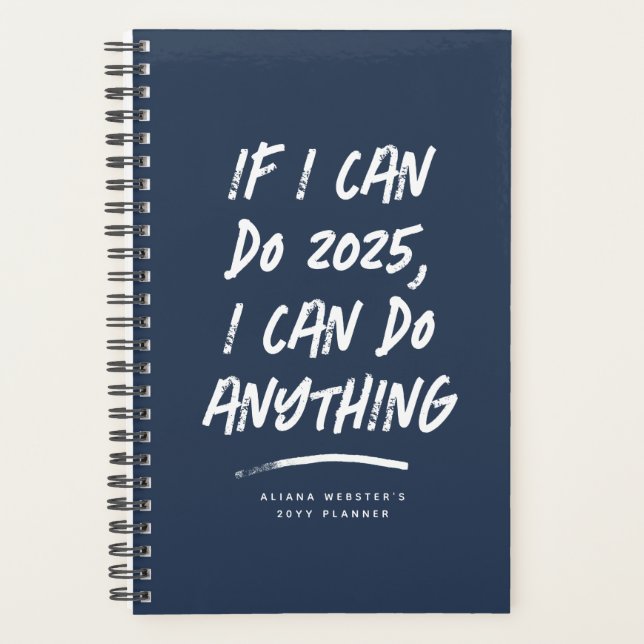 I can do anything funny motivational navy year planner (Front)