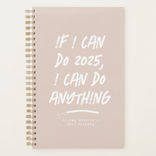 I can do anything funny motivational pink planner