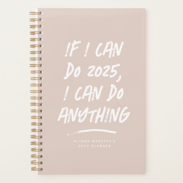 I can do anything funny motivational pink planner (Front)