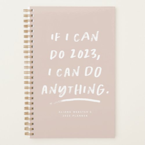 I can do anything funny motivational pink planner