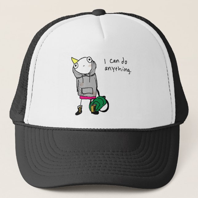 I can do anything. trucker hat (Front)