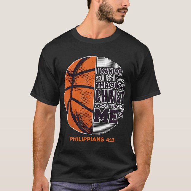 I Can Do Everything Christian Basketball Motivatio T-Shirt (Front)