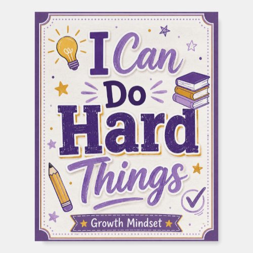 I Can Do Hard Things Foam Board
