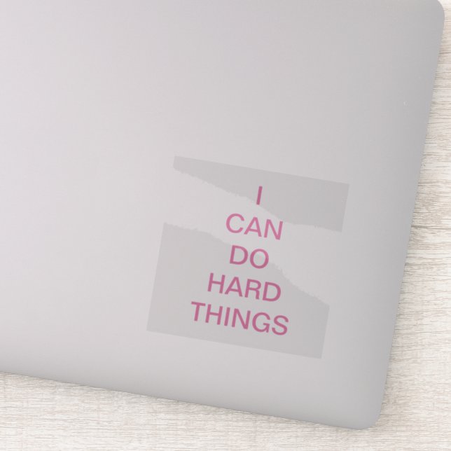 I Can Do Hard Things Transparent Vinyl Sticker (Detail)