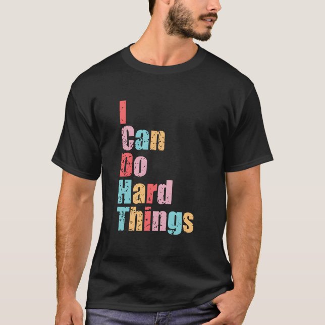 I Can Do Hard Things Vest Workout Summer Casual T-Shirt (Front)