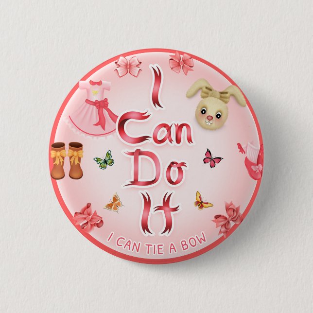 I Can Do It - 2 1/4" Round Badge Button (Front)