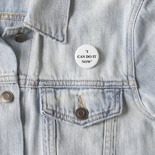 I CAN DO IT NOW BUTTON (In Situ)