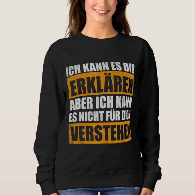 I Can Explain It To You Engineer Physics Math 6 Sweatshirt (Front)