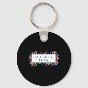 I Can Feminist Gender Equality Women's Rights Keychain