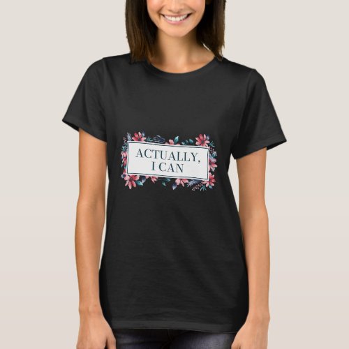 I Can Feminist Gender Equality Womens Rights  T_Shirt