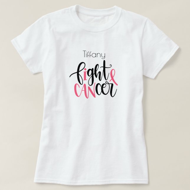 (I Can) Fight Cancer Support T-Shirt (Design Front)