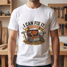 I Can Fix It Probably – Funny Handyman Workshop
