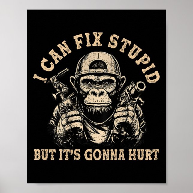 I Can Fix Stud But It's Gonna Hurt Monkey Funny (o Poster (Front)