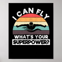 I can fly What is your super power Funny Poster