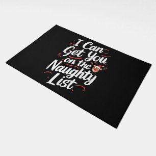 I Can Get You On The Naughty List Funny Christmas Doormat