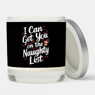 I Can Get You On The Naughty List Funny Christmas Scented Candle