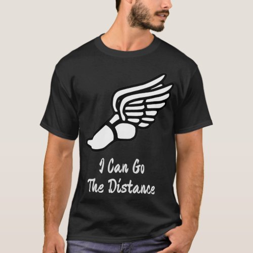 I Can Go The Distance  Cross Country Running  T_Shirt