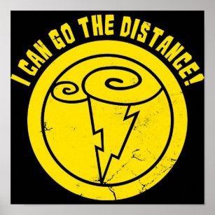 I Can Go The Distance TShirt Poster