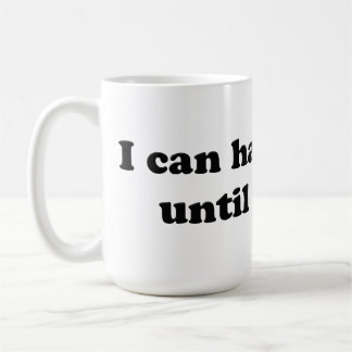 I can handle pain until it hurts coffee mug