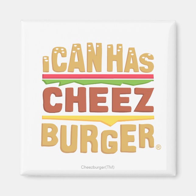 I Can Has Cheezburger Magnet (Front)