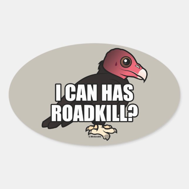 I Can Has Roadkill? Oval Sticker (Front)