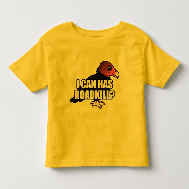 I Can Has Roadkill? Toddler T-shirt (Front)