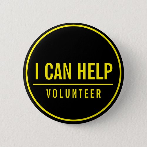I Can Help Volunteer Black Yellow Button