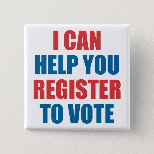 I CAN HELP YOU REGISTER TO VOTE BUTTON