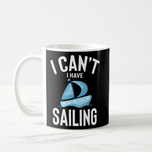 I Can I Have Sail Cute Funny Sail Joke Men Women  Coffee Mug