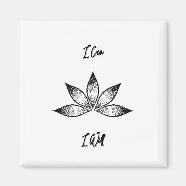 I Can I Will Inspirational Determination Lotus Magnet (Front)
