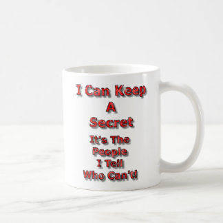 I Can Keep A Secret Coffee Mug
