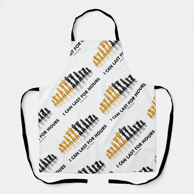 I Can Last For Hours Chess Humor Chess Set Pieces Apron (Front)