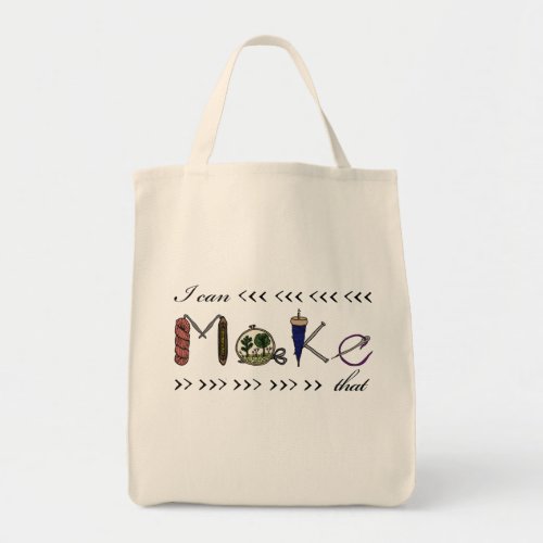 I can make that _ crafter  maker tote bag