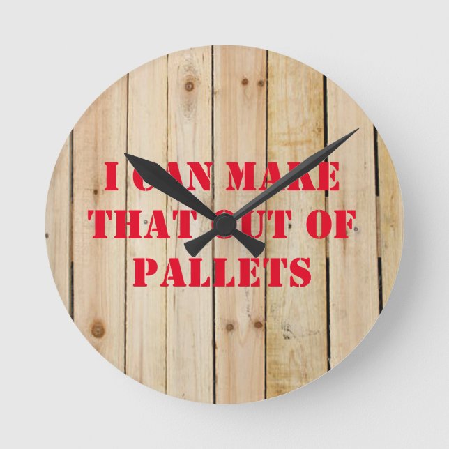 I CAN MAKE THAT OUT OF PALLETS ROUND CLOCK (Front)