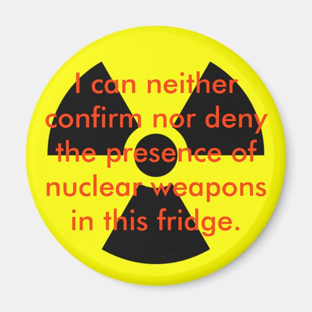 I can Neither Confirm Nor Deny the Presence Magnet (Front)