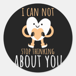 i can not stop thinking about you classic round sticker