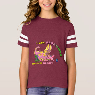 I can RAWR, Just Like Mommy cute baby dragon girl T-Shirt