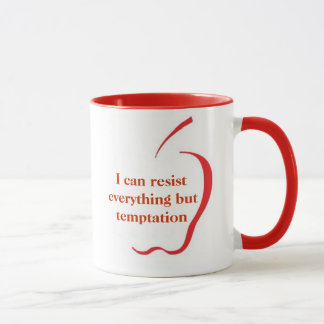 I Can Resist Everything But Temptation - MUG