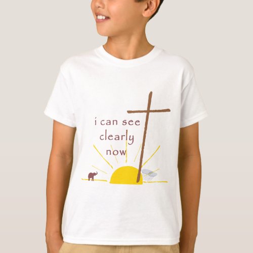 I  can see clearly now    T_Shirt
